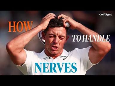 The Truth About Nerves | Mind Games | Golf Digest