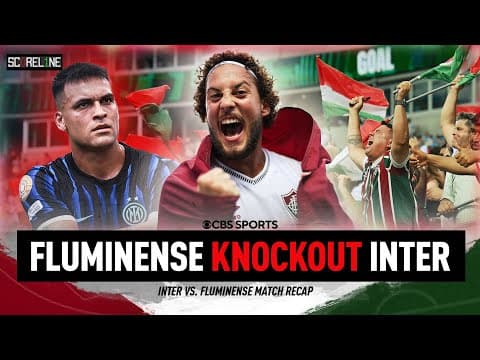 Fluminense ELIMINATE Inter in Club World Cup Round of 16 | Brazilian Serie A Dominance | Scoreline