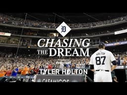 Chasing the Dream: Tyler Holton