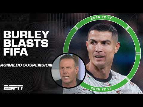 'MOCKERY! COMPLETE SHAM!' 📣 - Craig Burley BLASTS FIFA's statement on Ronaldo's suspension | ESPN FC