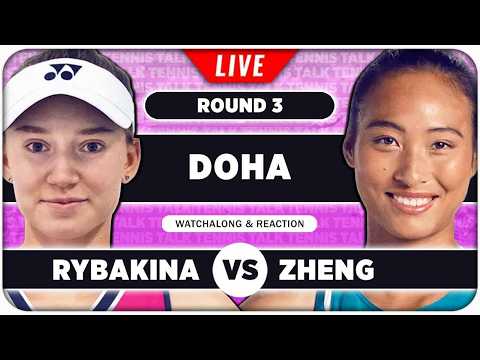 RYBAKINA vs ZHENG • WTA Doha 2026 • LIVE Tennis Watchalong