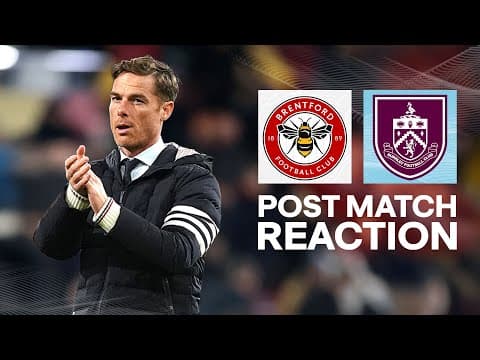 Scott Parker Assesses Defeat To Brentford | REACTION | Brentford 3-1 Burnley