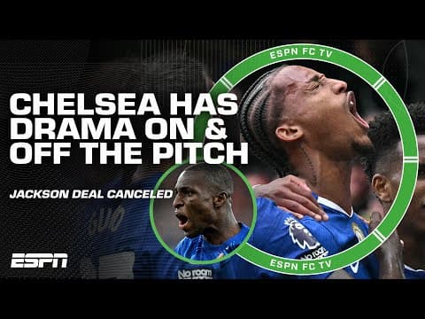 CONTROVERSY in Chelsea vs. Fulham + Nicolas Jackson's loan to Bayern Munich CANCELLED 😱 | ESPN FC