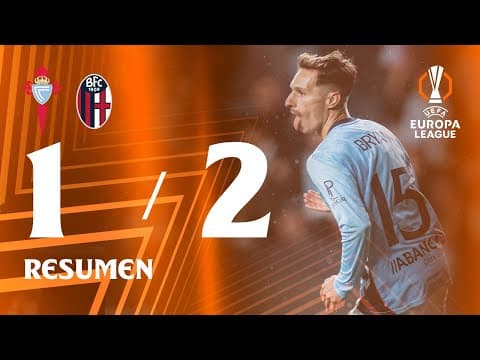 Celta vs Bologna (1-2) | Resumen y goles | UEFA Europa League