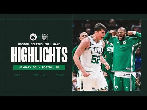 The Boston Celtics get a big time win over the Sacramento Kings 112-93 | Extended Highlights