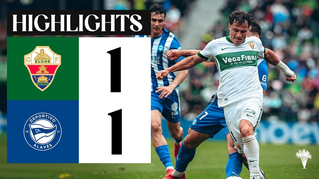 Elche CF - Deportivo Alavés (1-1) | RESUMEN | 35 | #LALIGAEASPORTS