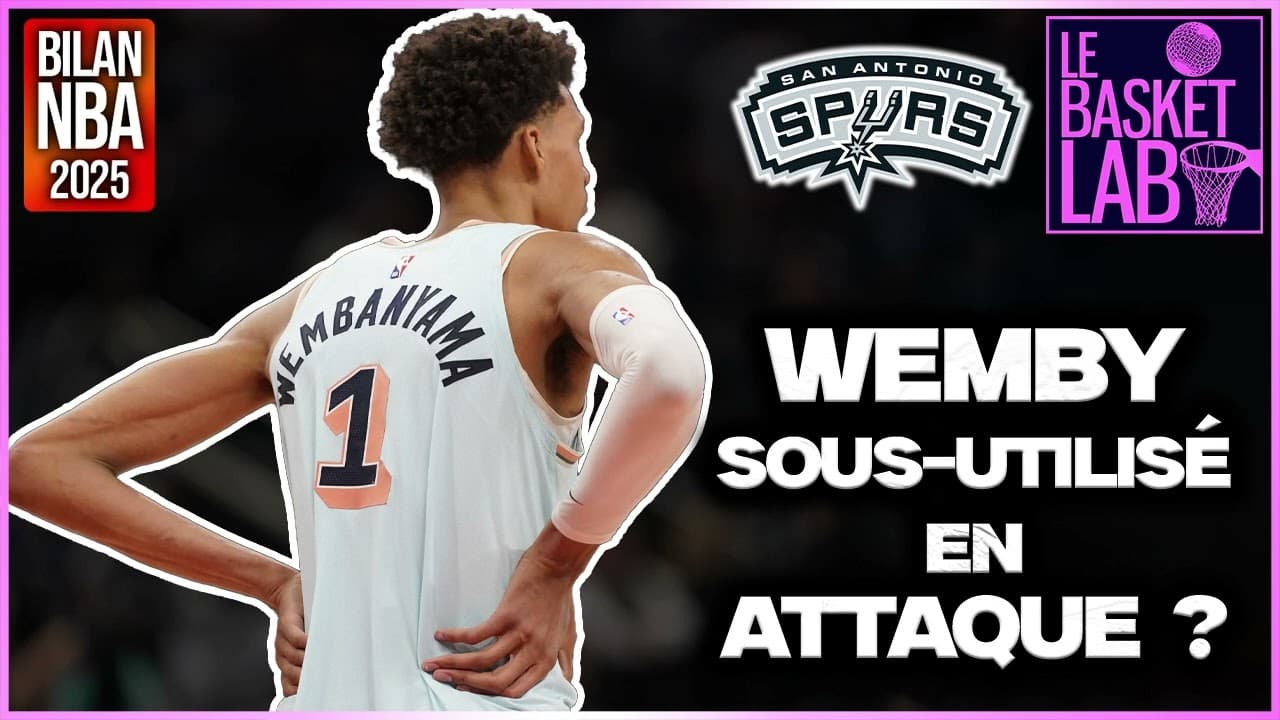 Victor Wembanyama...sous utilisé en attaque ? (Bilans NBA 2025 - San Antonio Spurs) [PODCAST NBA]