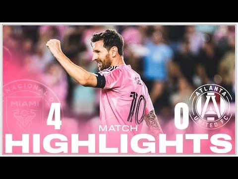 Match Highlights: Inter Miami CF 4-0 Atlanta United FC | Messi, Jordi ,Suarez Shine in Dominant Win