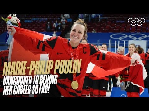 Vancouver to Beijing: Marie-Philip Poulin's Incredible Career So Far! 🇨🇦 🏒 #MilanoCortina2026