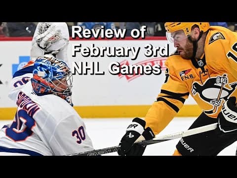 Review of February 3rd NHL Games
