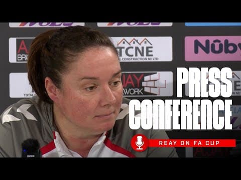 "We are in it together" | Reay Previews Adobe FA Cup Test | Press Conference