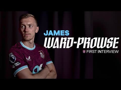 James Ward-Prowse Is A CLARET | FIRST INTERVIEW