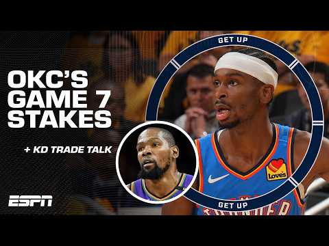 Is season a failure if the Thunder lose Game 7 ⁉️👀 + Best fit for Kevin Durant? 🤔 | Get Up