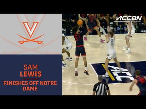 Virginia's Sam Lewis Finishes Off Notre Dame