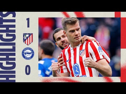 Atlético de Madrid 1-0 Alavés | ⚽ Sørloth | HIGHLIGHTS, LaLiga - MD20