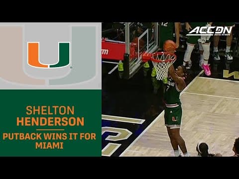 Shelton Henderson Putback Wins It For Miami