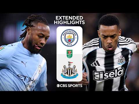 Manchester City vs. Newcastle United: Extended Highlights | Carabao Cup Semifinal Leg 2 | CBS Sports