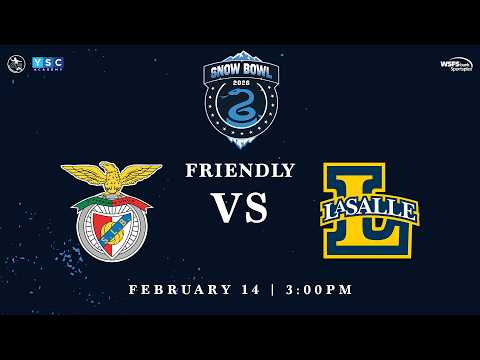 Snow Bowl 2026 | Friendly S.L. Benfica vs. La Salle