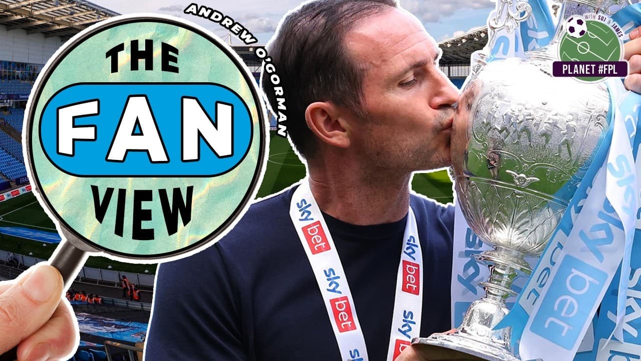 Send Someone To Coventry | The Fan View with Andrew O'Gorman