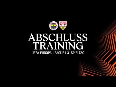 RE-LIVE: Abschlusstraining Fenerbahçe Istanbul - VfB Stuttgart | UEFA Europa League