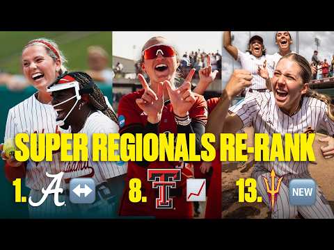 The 16 NCAA softball super regional teams in 2026, re-ranked