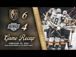 HIGHLIGHTS | Vegas Golden Knights 6, Los Angeles Kings 4 | Feb. 25, 2026