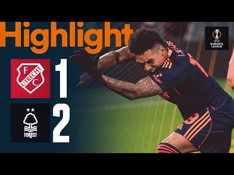 IGOR JESUS SCORES LATE WINNER! 🙌 | Utrecht 1-2 Nottingham Forest | UEFA Europa League | Highlights