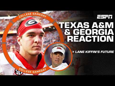 Texas A&M & Georgia takeaways + Lane Kiffin to make decision on Ole Miss future | College GameDay