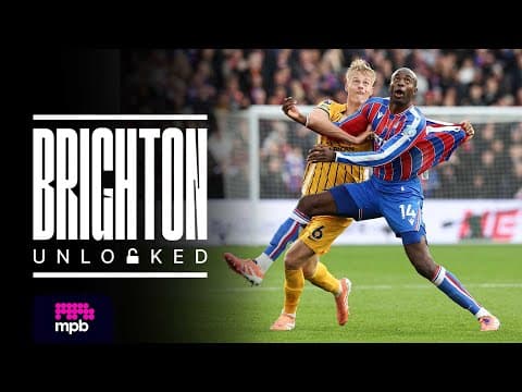 Brighton Unlocked | #53 | Behind The Scenes Of Hinshelwood's Return And Palace Pitchside