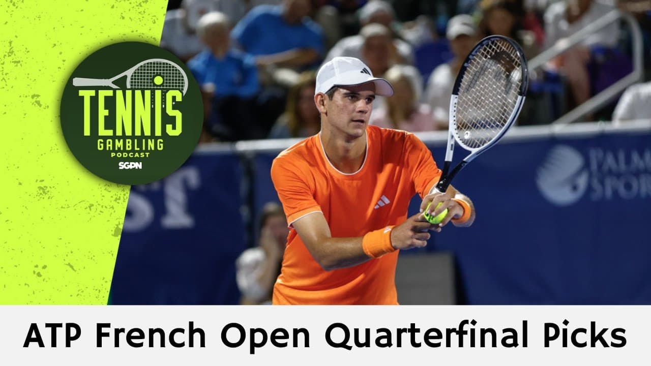 ATP French Open Quarterfinal Picks – 6/1/26