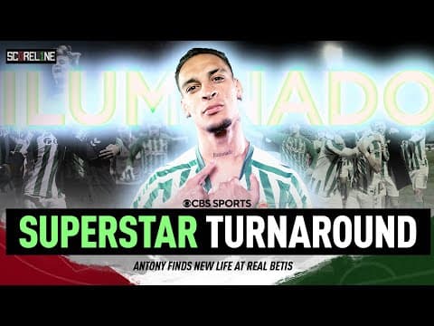 Is Antony a rising superstar, AGAIN? 🐐🧐 | Manchester United loanee at Real Betis | Scoreline