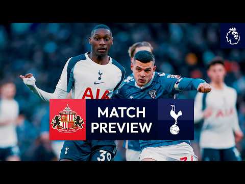 Sunderland v Spurs | Premier League Match Preview