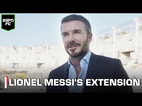 David Beckham’s response to Lionel Messi’s Inter Miami contract extension | ESPN FC