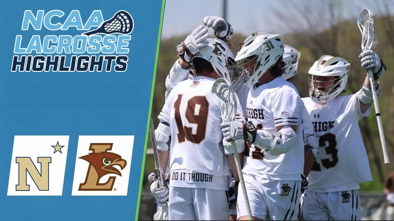 Navy vs Lehigh | NCAA College Lacrosse Highlights | April 18, 2026