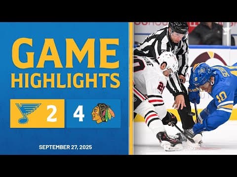 Preseason Game Highlights: Blackhawks 4, Blues 2