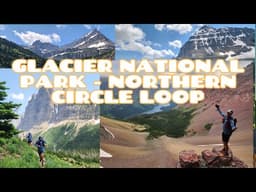 Glacier National Park - Montana - North Circle Loop   52 mile adventure day with a Novice Runner