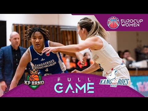 LIVE - KP Brno v Kangoeroes Basket Mechelen | EuroCup Women 2025-26 | Play-Off Round 1