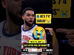 KAT thought Wemby was FLOPPING😭