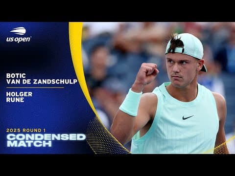 Botic van de Zandschulp vs. Holger Rune Condensed Match | 2025 US Open Round 1