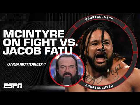Drew McIntyre says there will be VIOLENCE like never before SEEN vs. Jacob Fatu 😳 | SportsCenter