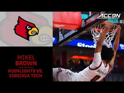 Louisville Freshman Mikel Brown Jr. Highlights vs. Virginia Tech