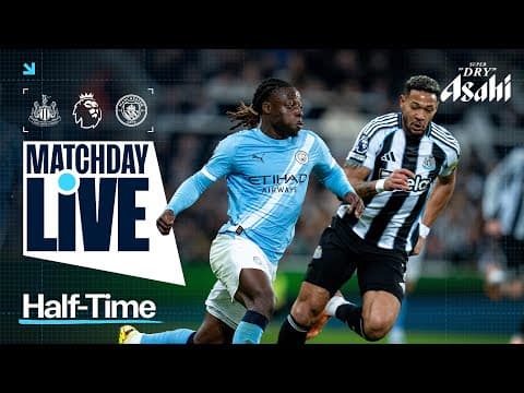 MATCHDAY LIVE! | Newcastle 0--0 Man City | Premier League