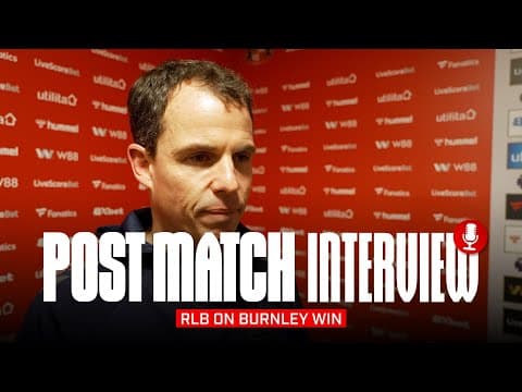 "It was important for us to react" | Régis Le Bris On Burnley Win | Post Match Interview