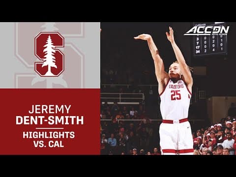 Stanford's Jeremy Dent-Smith Highlights vs. Cal