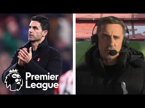 Gary Neville: Mikel Arteta, Arsenal have 'no excuses' against Spurs | Premier League | NBC Sports