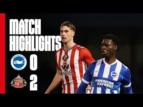 Big Win On The South Coast | Brighton U21s 0 - 2 Sunderland AFC U21s | PL2 Highlights