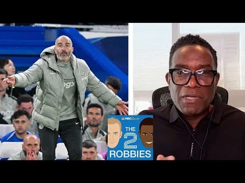 Enzo Maresca building Chelsea into Premier League contenders | The 2 Robbies Podcast | NBC Sports