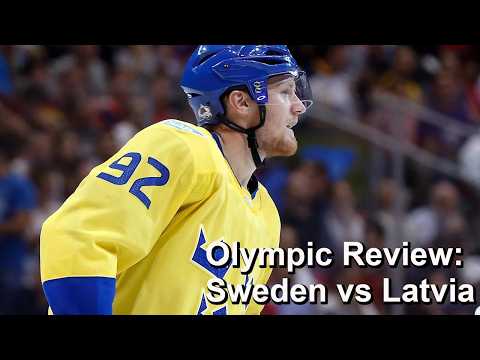 Olympic Review: Sweden vs Latvia