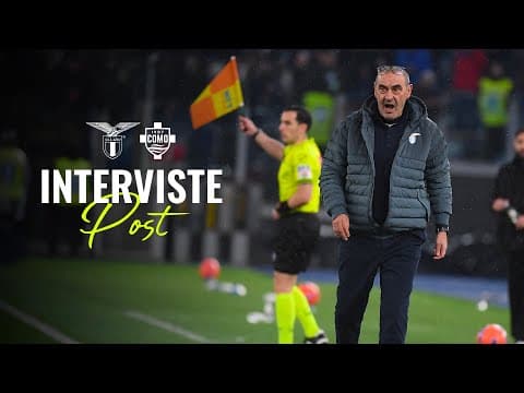🗣️ LE INTERVISTE A MISTER SARRI, GILA E PROVEDEL | LAZIO-COMO 0-3
