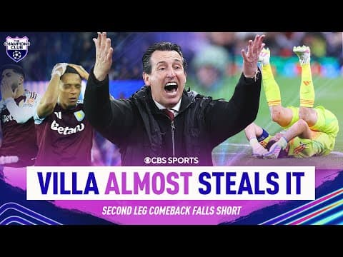 Aston Villa ALMOST miracle comeback v PSG in Champions League | STELLAR John McGinn | Champions Club
